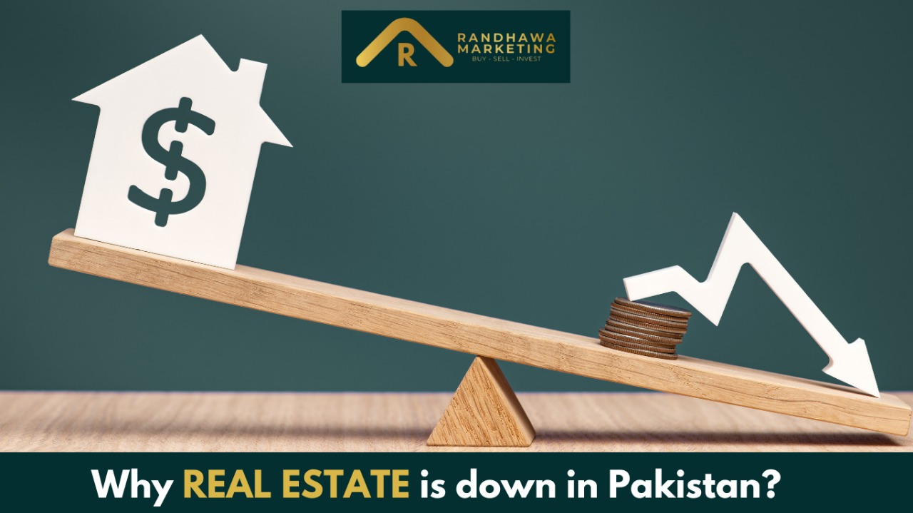 Why Real Estate down in Pakistan